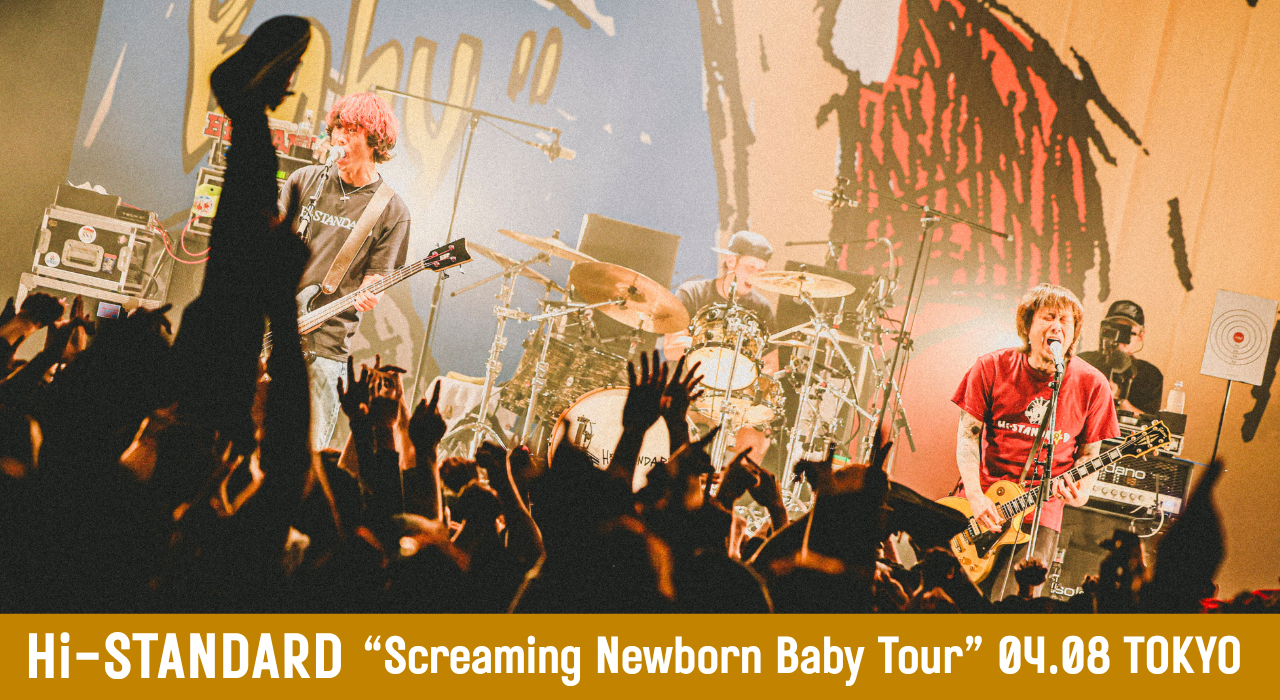 Hi-STANDARD "Screaming Newborn Baby Tour" LIVE REPORT／2026.04.08＠東京・Spotify O-EAST