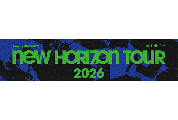 【先行】Sammy Presents NEW HORIZON TOUR 2026